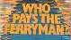 Go to the Who Pays The Ferryman? section