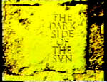 Go to The Dark Side of the Sun section