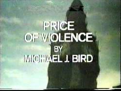 The Price of Violence by Michael J Bird